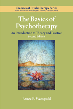Paperback The Basics of Psychotherapy: An Introduction to Theory and Practice Book