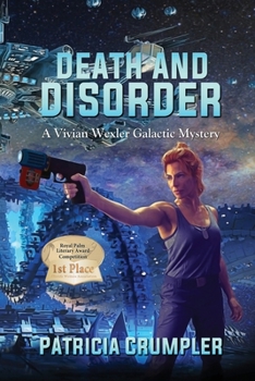Paperback Death and Disorder: A Vivian Wexler Galactic Mystery Book