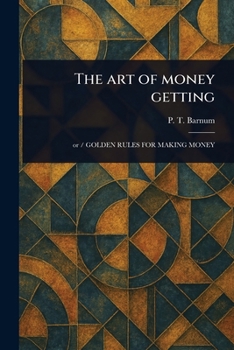 Paperback The Art of Money Getting Book