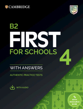 Paperback B2 First for Schools 4 Student's Book with Answers with Audio with Resource Bank: Authentic Practice Tests Book