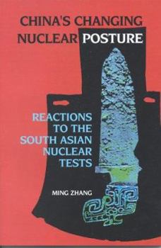 Paperback China's Changing Nuclear Posture: Reactions to the South Asian Nuclear Tests Book