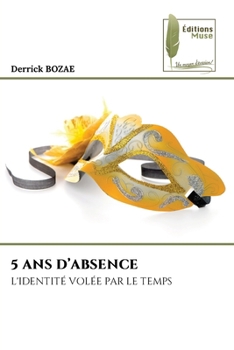 Paperback 5 ANS d'Absence (French Edition) [French] Book