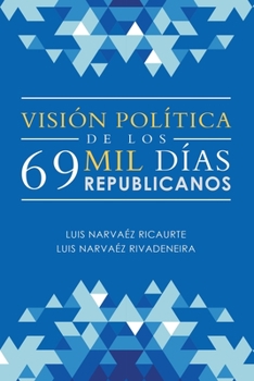 Paperback Visión Política De Los 69 Mil Días Republicanos [Spanish] Book