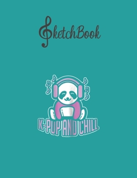 SketchBook: Womens Kpop And Chill   I Pop Music Blank Kpop Sketchbook for Girls Teens Kids Journal College Marble Size UnLined Notebook 110 Pages of ... Little Kpop Fans Secret Diary and Journals