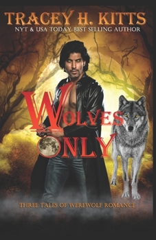 Paperback Wolves Only: Three Tales of Werewolf Romance Book