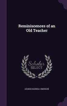 Hardcover Reminiscences of an Old Teacher Book