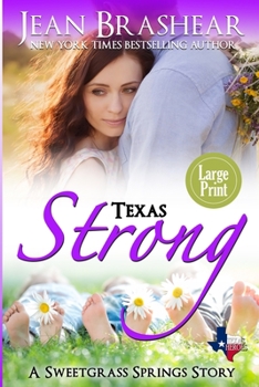 Paperback Texas Strong (Large Print Edition): A Sweetgrass Springs Story [Large Print] Book