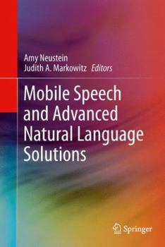 Paperback Mobile Speech and Advanced Natural Language Solutions Book