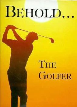 Hardcover Behold the Golfer Book