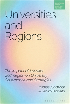 Paperback Universities and Regions: The Impact of Locality and Region on University Governance and Strategies Book