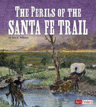 Hardcover The Perils of the Santa Fe Trail Book