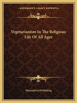 Paperback Vegetarianism In The Religious Life Of All Ages Book