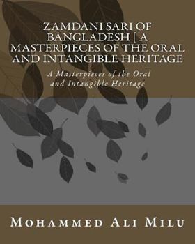 Paperback Zamdani Sari of Bangladesh [ A Masterpieces of the Oral and Intangible Heritage: A Masterpieces of the Oral and Intangible Heritage Book