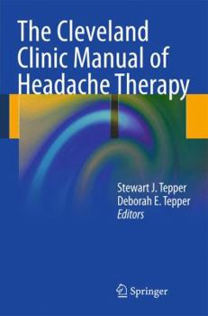 Paperback The Cleveland Clinic Manual of Headache Therapy Book
