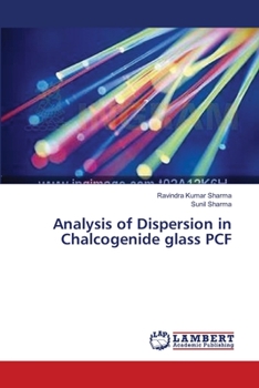 Paperback Analysis of Dispersion in Chalcogenide glass PCF Book