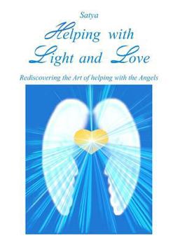 Paperback Helping with Light and Love Book
