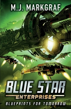 Paperback Blueprints for Tomorrow: A Space Opera Adventure Book