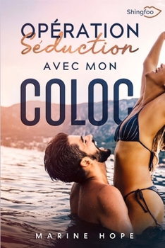 Paperback Opération Séduction avec mon COLOC [French] Book