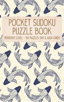 Paperback Pocket Sudoku Puzzle Book: Moderate Level - 150 puzzles 9x9 & 16x16 grids Koi Fish Pattern Blue Travel Size Paperback Notebook Book