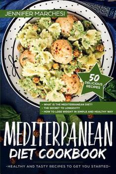 Paperback Mediterranean Diet Cookbook: Healthy and tasty recipes to get you started Book