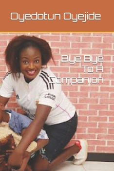 Paperback Bye Bye To A Companion Book