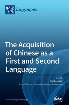 Hardcover The Acquisition of Chinese as a First and Second Language Book