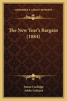 Paperback The New Year's Bargain (1884) Book