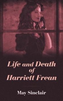 Paperback Life and Death of Harriett Frean Book