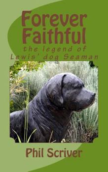 Paperback Forever Faithful: The legend of Seaman Book