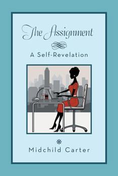 Paperback The Assignment: A Self Revelation Book