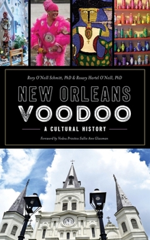 Hardcover New Orleans Voodoo: A Cultural History Book