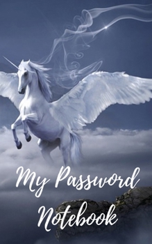 My Password Notebook: Pegasus Cover Password book: A Journal/Notebook to help remember Usernames and Passwords: Password Keeper, Vault, Notebook or Directory