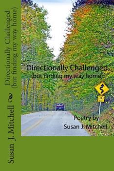 Paperback Directionally Challenged: (but finding my way home) Book