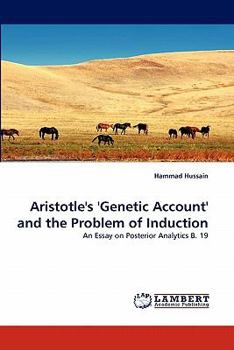 Paperback Aristotle's 'Genetic Account' and the Problem of Induction Book