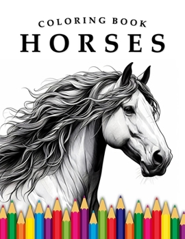Paperback Horses Coloring Book: For Adults & Children Book