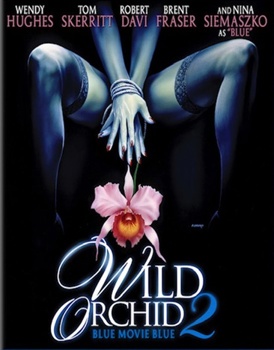 Blu-ray Wild Orchid 2: Blue Movie Blue Book