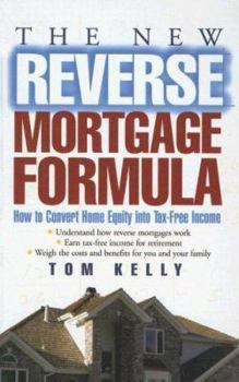 Hardcover The New Reverse Mortgage Formula: How to Convert Home Equity Into Tax-Free Income [Large Print] Book