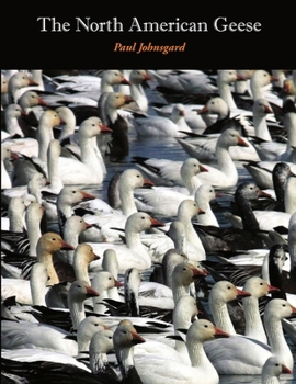 Paperback The North American Geese: Their Biology and Behavior Book