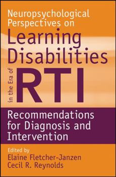 Paperback Neuropsychological Perspectives on Learning Disabilities in the Era of Rti: Recommendations for Diagnosis and Intervention Book