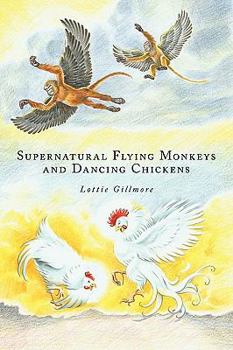 Paperback Supernatural Flying Monkeys and Dancing Chickens Book