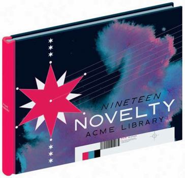 The ACME Novelty Library #19 - Book #19 of the Acme Novelty Library