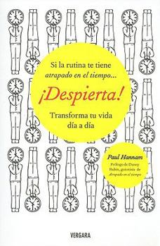 Paperback Despierta!: Transforma Tu Vida Dia A Dia = The Magic of Groundhog Day [Spanish] Book