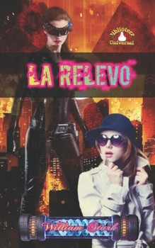 Paperback La Relevo (Spanish Edition) [Spanish] Book
