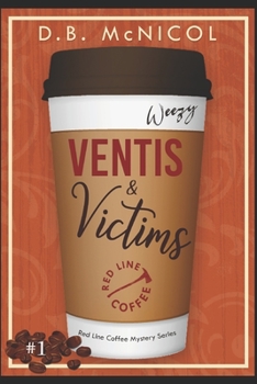 Paperback Ventis & Victims: Red Line Coffee Shop Mysteries: Book 1 Book