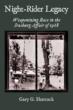 Paperback Night-Rider Legacy: Weaponizing Race in the Irasburg Affair of 1968 Book