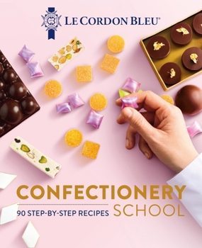 Hardcover Le Cordon Bleu Confectionery School Book