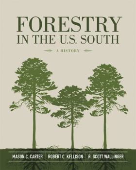 Hardcover Forestry in the U.S. South: A History Book