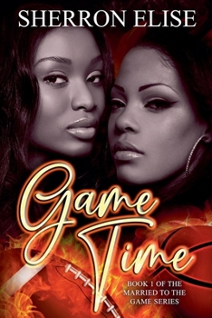Game Time (Married to the Game)