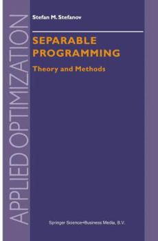 Paperback Separable Programming: Theory and Methods Book