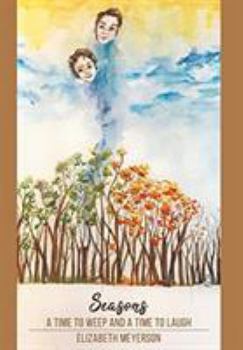 Hardcover Seasons: A Time to Weep and a Time to Laugh Book